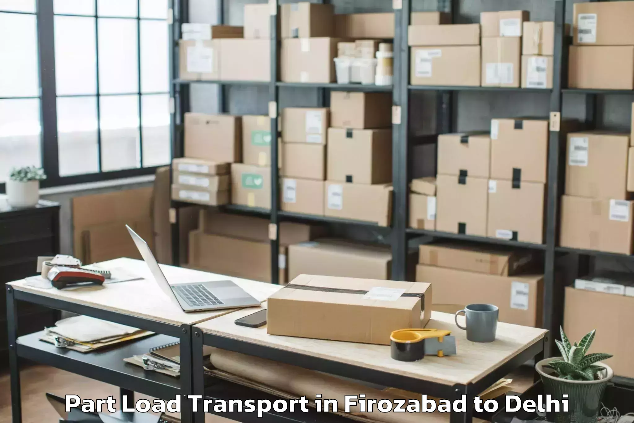 Trusted Firozabad to Connaught Place Part Load Transport